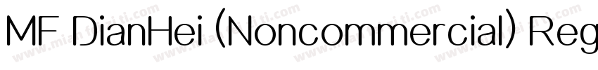 MF DianHei (Noncommercial) Regular字体转换